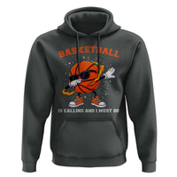 Funny Dabbing Basketball Is Calling And I Must Go Hoodie Gift For Player - Wonder Print Shop