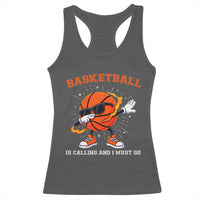 Funny Dabbing Basketball Is Calling And I Must Go Racerback Tank Top Gift For Player - Wonder Print Shop