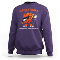 Funny Dabbing Basketball Is Calling And I Must Go Sweatshirt Gift For Player - Wonder Print Shop