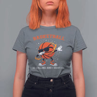 Funny Dabbing Basketball Is Calling And I Must Go T Shirt For Women Gift For Player - Wonder Print Shop