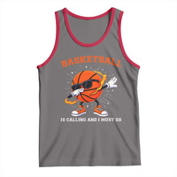 Funny Dabbing Basketball Is Calling And I Must Go Tank Top Gift For Player - Wonder Print Shop