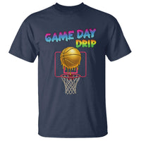 Game Day Drip T Shirt Funny Basketball Lover Street Style Design - Wonder Print Shop