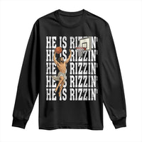 Christian Basketball Lover Long Sleeve Shirt He Is Rizzin Funny Gift - Wonder Print Shop