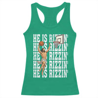 Christian Basketball Lover Racerback Tank Top He Is Rizzin Funny Gift - Wonder Print Shop