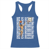 Christian Basketball Lover Racerback Tank Top He Is Rizzin Funny Gift - Wonder Print Shop