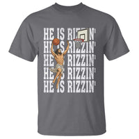 Christian Basketball Lover T Shirt He Is Rizzin Funny Gift - Wonder Print Shop