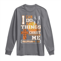 Christian Basketball Long Sleeve Shirt I Can Do All Things Through Christ Bible Verse - Wonder Print Shop