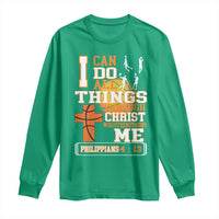 Christian Basketball Long Sleeve Shirt I Can Do All Things Through Christ Bible Verse - Wonder Print Shop