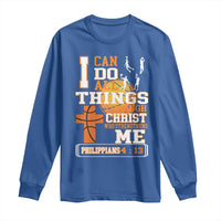 Christian Basketball Long Sleeve Shirt I Can Do All Things Through Christ Bible Verse - Wonder Print Shop