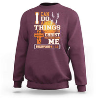 Christian Basketball Sweatshirt I Can Do All Things Through Christ Bible Verse - Wonder Print Shop