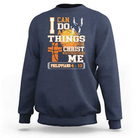 Christian Basketball Sweatshirt I Can Do All Things Through Christ Bible Verse - Wonder Print Shop