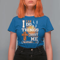 Christian Basketball T Shirt For Women I Can Do All Things Through Christ Bible Verse - Wonder Print Shop