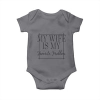 Funny My Wife Is My Favorite Problem Quote Baby Onesie Husband Marriage Wife Gift
