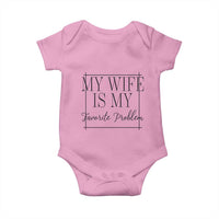 Funny My Wife Is My Favorite Problem Quote Baby Onesie Husband Marriage Wife Gift