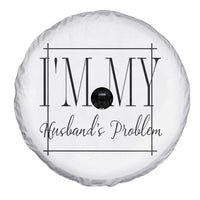 Funny Im My Husbands Problem Wife Spare Tire Cover Marriage Couple Gift