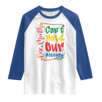 One Month Cannot Hold Our History Raglan Shirt Black History Gift