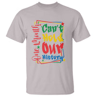 One Month Cannot Hold Our History T Shirt Black History Gift