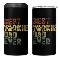 Best Yorkie Dad Ever 4 in 1 Can Cooler Tumbler Retro Vintage Yorkshire Terrier Gift