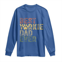 Best Yorkie Dad Ever Long Sleeve Shirt Retro Vintage Yorkshire Terrier Gift