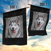 Funny Siberian Husky Meme Garden Flag My Name Is Stop That
