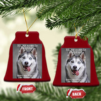 Funny Siberian Husky Meme Ceramic Ornament My Name Is Stop That