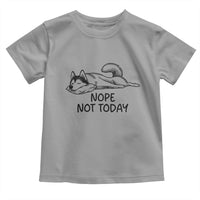 Nope Not Today Toddler T Shirt Funny Siberian Husky Lazy Mood