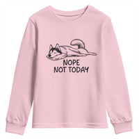 Nope Not Today Youth Sweatshirt Funny Siberian Husky Lazy Mood