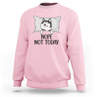Lazy Siberian Husky Meme Sweatshirt Nope Not Today