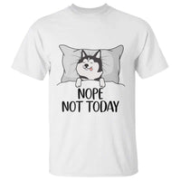 Lazy Siberian Husky Meme T Shirt Nope Not Today