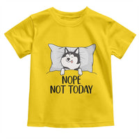 Lazy Siberian Husky Meme Toddler T Shirt Nope Not Today