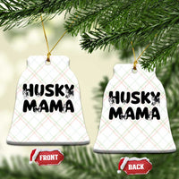 Proud Husky Mama Ceramic Ornament Siberian Husky Mothers Day Gift