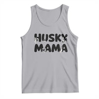Proud Husky Mama Tank Top Siberian Husky Mothers Day Gift