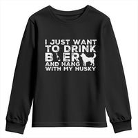 Drink Beer And Hang With My Husky Youth Sweatshirt Funny Dog Lover