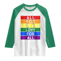 Vintage All For Love And Love For All Raglan Shirt Pride Month Rainbow Graphic