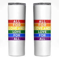 Vintage All For Love And Love For All Skinny Tumbler Pride Month Rainbow Graphic