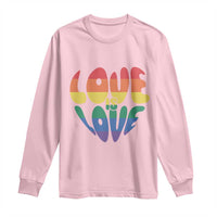 Love Is Love LGBTQ Pride Long Sleeve Shirt Rainbow Flag Community