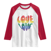 Love Is Love LGBTQ Pride Raglan Shirt Rainbow Flag Community
