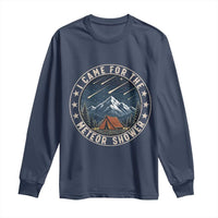 I Came For The Meteor Shower Long Sleeve Shirt Funny Astronomy Camping