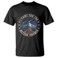 I Came For The Meteor Shower T Shirt Funny Astronomy Camping