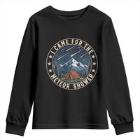 I Came For The Meteor Shower Youth Sweatshirt Funny Astronomy Camping