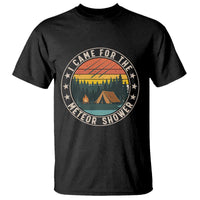 I Came For The Meteor Shower T Shirt Stargazer Camping Gift