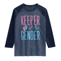 Funny Gender Reveal Party Raglan Shirt Keeper Of The Gender