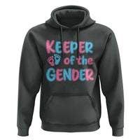 Funny Pregnancy Announcement Hoodie Keeper Of The Gender
