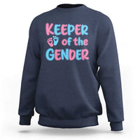 Funny Pregnancy Announcement Sweatshirt Keeper Of The Gender