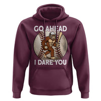 Funny Bigfoot Baseball Catcher Hoodie Go Ahead I Dare You Gift - Wonder Print Shop