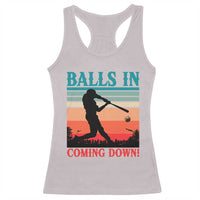 Funny BaseBall Lover Racerback Tank Top Balls In Coming Down - Wonder Print Shop