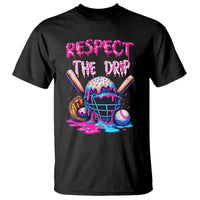 Funny Respect The Drip Baseball Mask T Shirt Sports Lover
