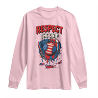 Respect The Drip Long Sleeve Shirt Patriotic Baseball USA Sports Lover - Wonder Print Shop