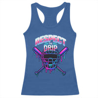 Respect The Drip Racerback Tank Top Funny Baseball Catcher Mask Sports Lover - Wonder Print Shop