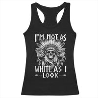 Vintage Native Warrior Skull Racerback Tank Top Im Not As White As I Look